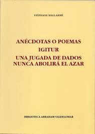 ANÉCDOTAS O POEMAS. IGITUR