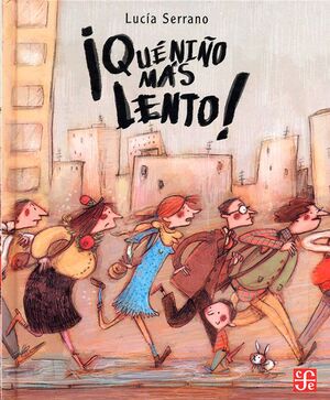 ¡QUÉ NIÑO MÁS LENTO!