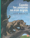 CUANDO LAS PANTERAS NO ERAN NEGRAS