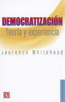 DEMOCRATIZACION. TEORIA Y EXPERIENCIA