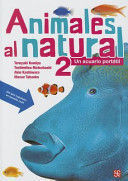 ANIMALES AL NATURAL 2. UN ACUARIO PORTATIL