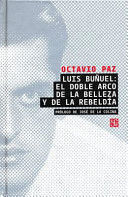 LUIS BUÑUEL: EL DOBLE ARCO DE LA BELLEZA Y DE LA