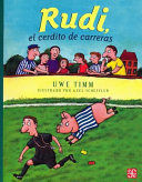 RUDI, EL CERDITO DE CARRERAS (ILUST SCHEFFLER)