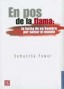 EN POS DE LA FLAMA: LA LUCHA DE UN HOMBRE POR SA