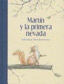 MARTÍN Y LA PRIMERA NEVADA