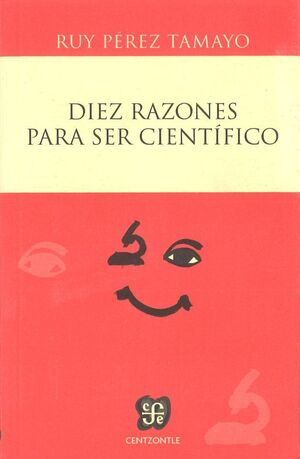 DIEZ RAZONES PARA SER CIENTIFICO