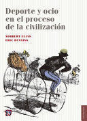 DEPORTE Y OCIO EN EL PROCESO DE LA CIVILIZACION