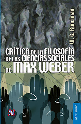 CRÍTICA DE LA FILOSOFÍA DE LAS CIENCIAS SOCIALES DE MAX WEBER