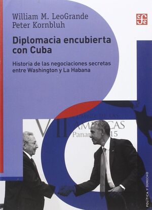 DIPLOMACIA ENCUBIERTA CON CUBA