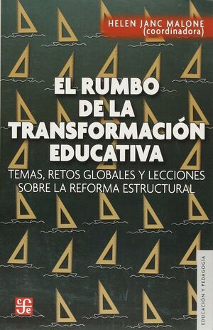EL RUMBO DE LA TRANSFORMACION EDUCATIVA