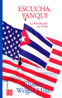 ESCUCHA, YANQUI. LA REVOLUCION EN CUBA