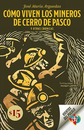 CÓMO VIVEN LOS MINEROS DE CERRO DE PASCO