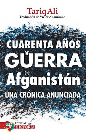 CUARENTA AÑOS DE LA GUERRA EN AFGANISTAN