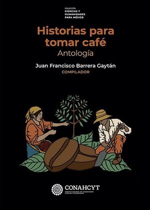 HISTORIAS PARA TOMAR CAFÉ