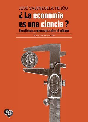 ¿LA ECONOMÍA ES UNA CIENCIA?