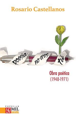 POESÍA NO ERES TÚ. OBRA POÉTICA (1948-1971)