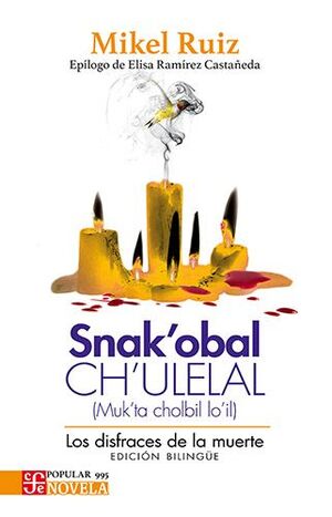 SNAK´OBAL CH´ULELAL (MUK´TA CHOLBIL LO´IL)