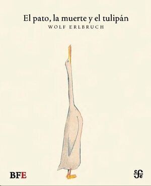 EL PATO, LA MUERTE Y EL TULIPÁN