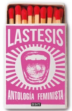 ANTOLOGÍA DE TEXTOS FEMINISTAS (LASTESIS)