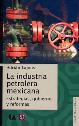 LA INDUSTRIA PETROLERA MEXICANA