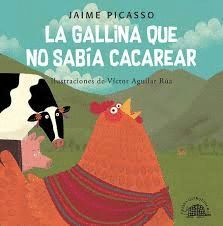 LA GALLINA QUE NO SABÍA CACAREAR