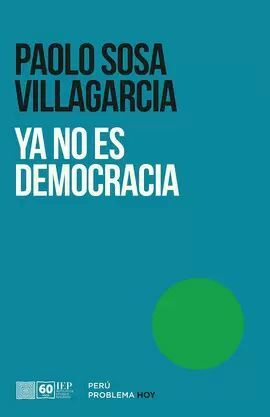 YA NO ES DEMOCRACIA