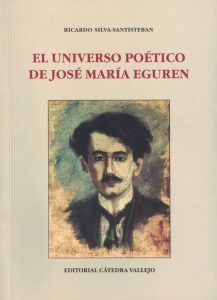 EL UNIVERSO POÉTICO DE JOSÉ MARÍA EGUREN