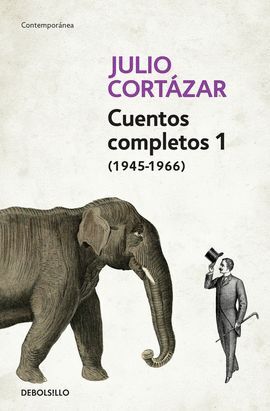 CUENTOS COMPLETOS 1 (CÓRTAZAR)