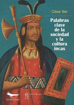 PALABRAS CLAVE DE LA SOCIEDAD Y LA CULTURA INCAS