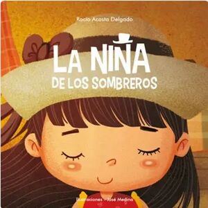 LA NIÑA DE LOS SOMBREROS