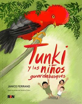 TUNKI Y LOS NIÑOS GUARDABOSQUES