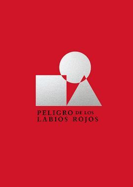PELIGRO DE LOS LABIOS ROJOS