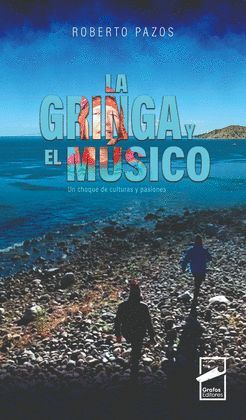 LA GRINGA Y EL MÚSICO