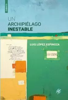 UN ARCHIPIÉLAGO INESTABLE