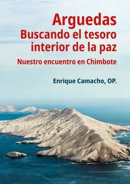 ARGUEDAS BUSCANDO EL TESORO INTERIOR DE LA PAZ