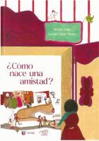 ¿CÓMO NACE UNA AMISTAD?