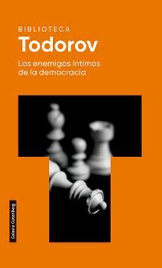 LOS ENEMIGOS ÍNTIMOS DE LA DEMOCRACIA