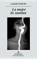 LA MUJER DE SOMBRA