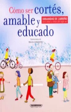 CÓMO SER CORTÉS, AMABLE Y EDUCADO