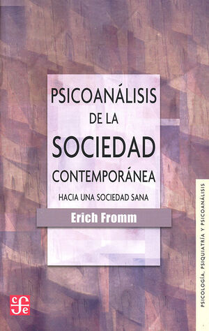 PSICOANÁLISIS DE LA SOCIEDAD CONTEMPORÁNEA