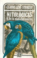 MITOLOGICAS II. DE LA MIEL A LAS CENIZAS