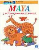 MAYA Y EL TRUCO PARA HACER LA TAREA