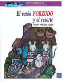 EL RATON FORZUDO Y EL RESORTE