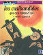 LOS CASIBANDIDOS QUE CASI ROBAN EL SOL