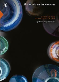 EL MÉTODO EN LAS CIENCIAS : EPISTEMOLOGÍA Y DARWINISMO