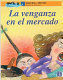 LA VENGANZA EN EL MERCADO