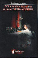 DE LA MAGIA PRIMITIVA A LA MEDICINA