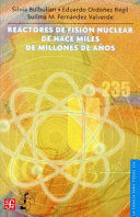 REACTORES DE FISION NUCLEAR DE HACE MILES DE MLI