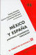 MEXICO Y ESPAÑA: ¿ HISTORIAS ECONOMICAS PARALELA