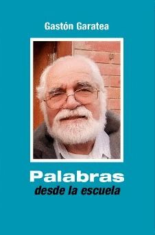 PALABRAS DESDE LA ESCUELA
